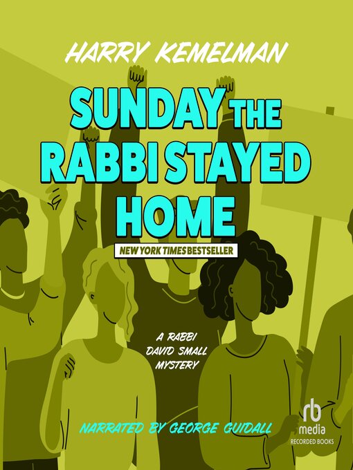 Title details for Sunday the Rabbi Stayed Home by Harry Kemelman - Available